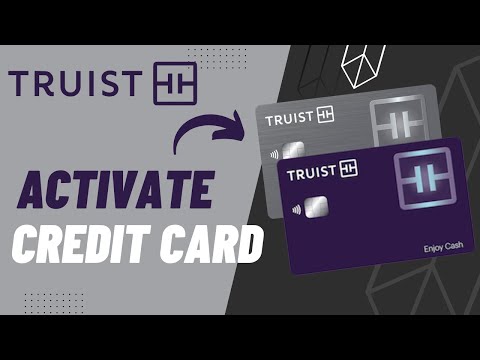 Truist Credit Card - Activate Online | 2023