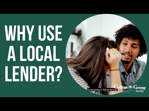 Why Should I Use a Local Mortgage Lender?