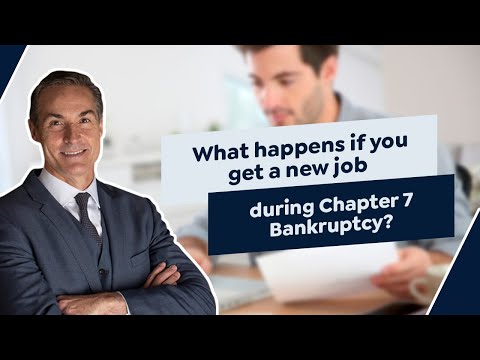 What Happens If You Get a New Job During Chapter 7 Bankruptcy?