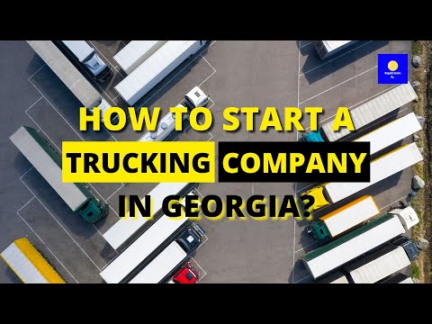 How to Start a Trucking Company in Georgia