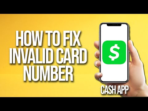 How To Fix Cash App Invalid Card Number