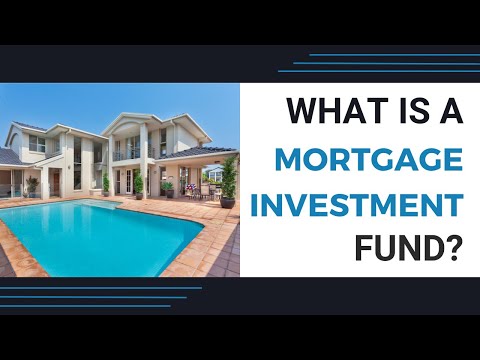 What is a Mortgage Investment Fund?