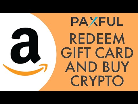 How to Redeem Amazon Gift Card & Buy Crypto on Paxful 2022