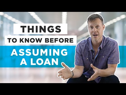 Loan Assumption - What You Need To Know Before Assuming a Loan