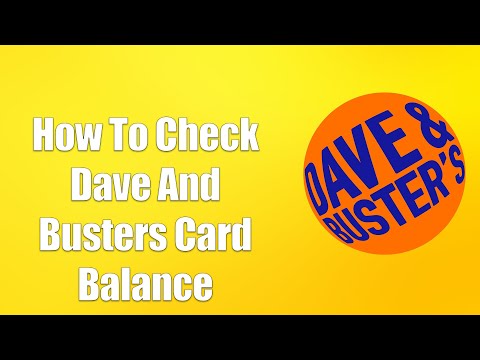 How To Check Dave And Busters Card Balance