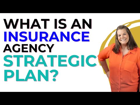 What Is An Insurance Agency Strategic Plan?