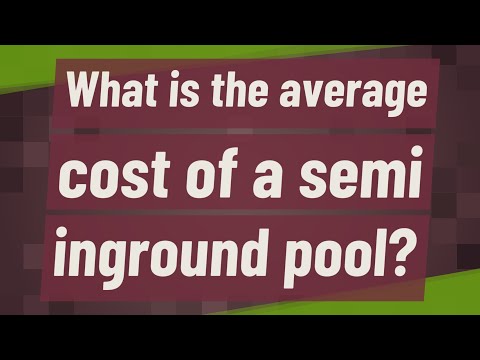 What is the average cost of a semi inground pool?