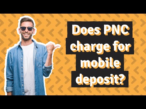 Does PNC charge for mobile deposit?