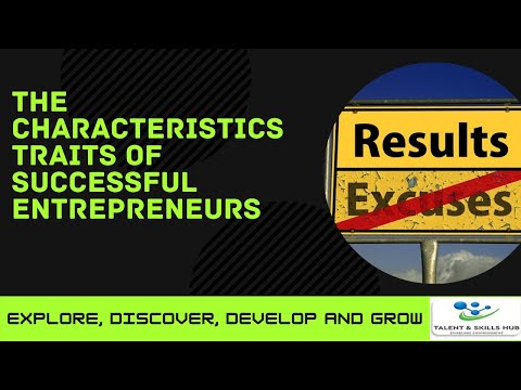 The Characteristics Traits of Successful Entrepreneurs | Talent and Skills HuB