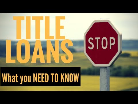 What are title loans & How do title loans work? (Don