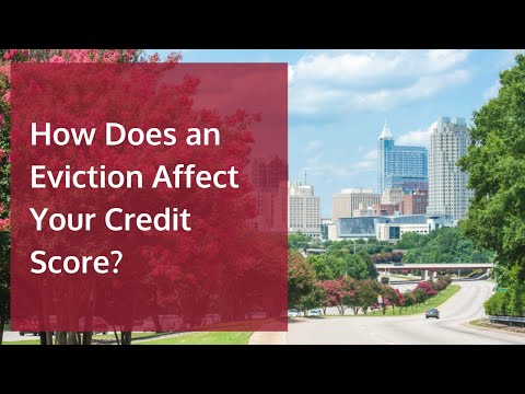 How Does an Eviction Affect Your Credit Scores?