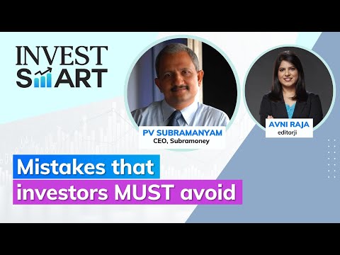 Invest Smart | Mistakes That Investors Must Avoid