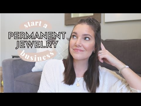 EVERYTHING YOU NEED TO START A PERMANENT JEWELRY BUSINESS | Sarah Brithinee