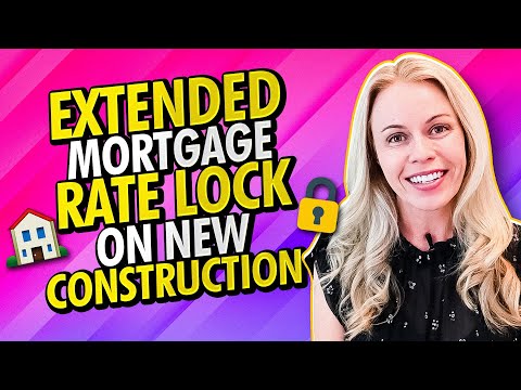 How Extended Rate Locks Work for New Construction Homes and What You Need To Know 🏠