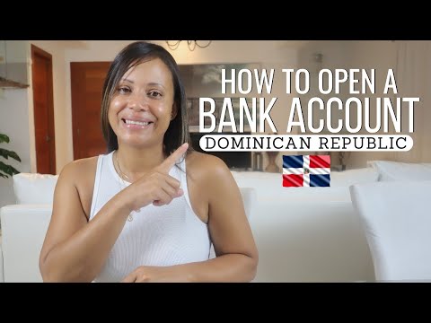 Opening a Bank Account in Dominican Republic as a Foreigner